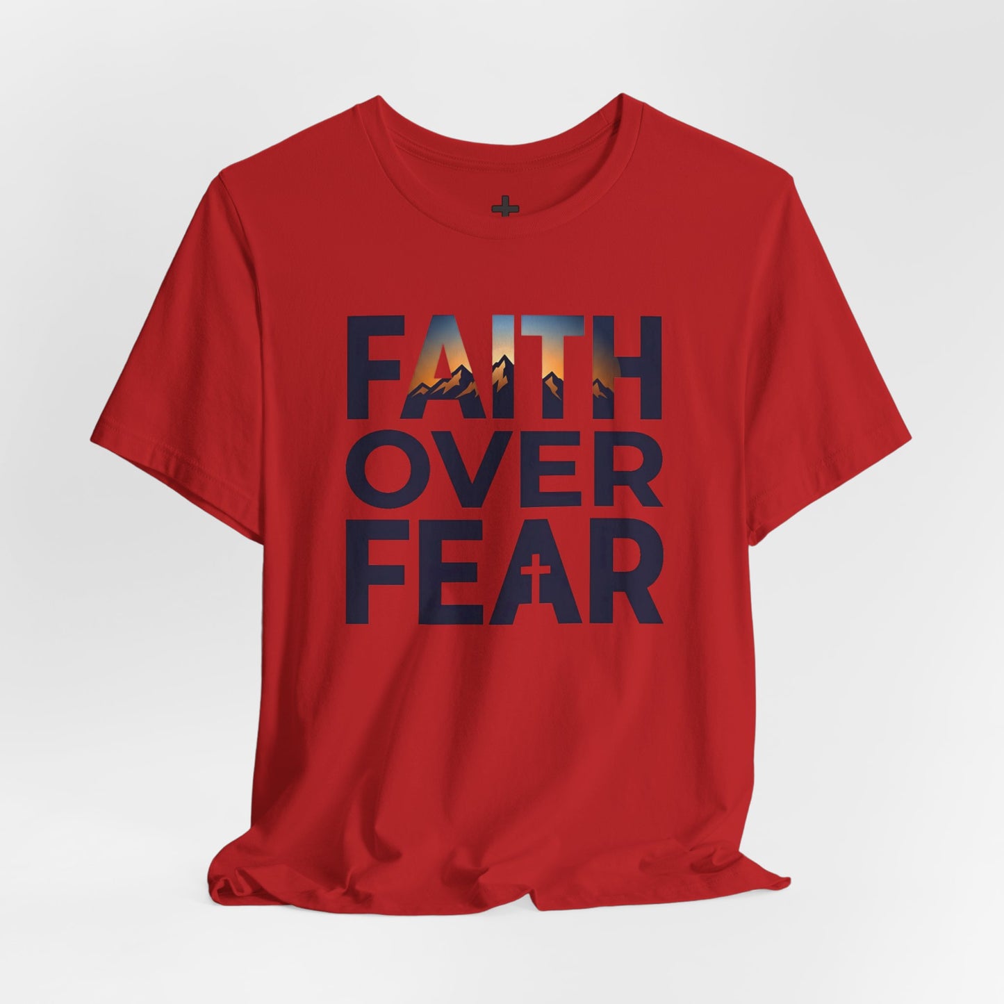 Faith Over Fear T-Shirt — Inspirational Christian Tee with Cross Graphic