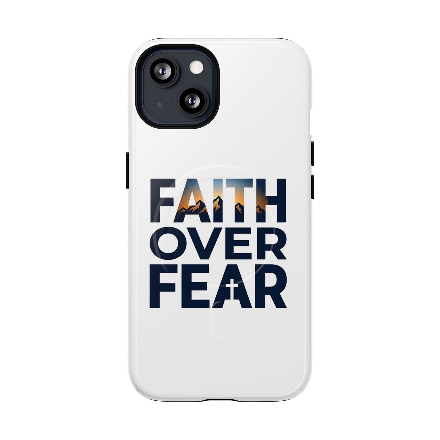 Phone Case — "Faith Over Fear" Tough Magnetic Protective Case