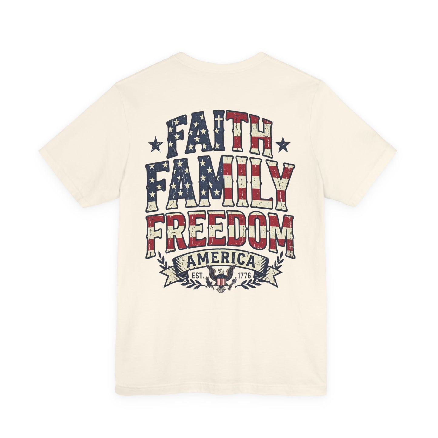 Faith Family Freedom Patriotic American Flag T-Shirt