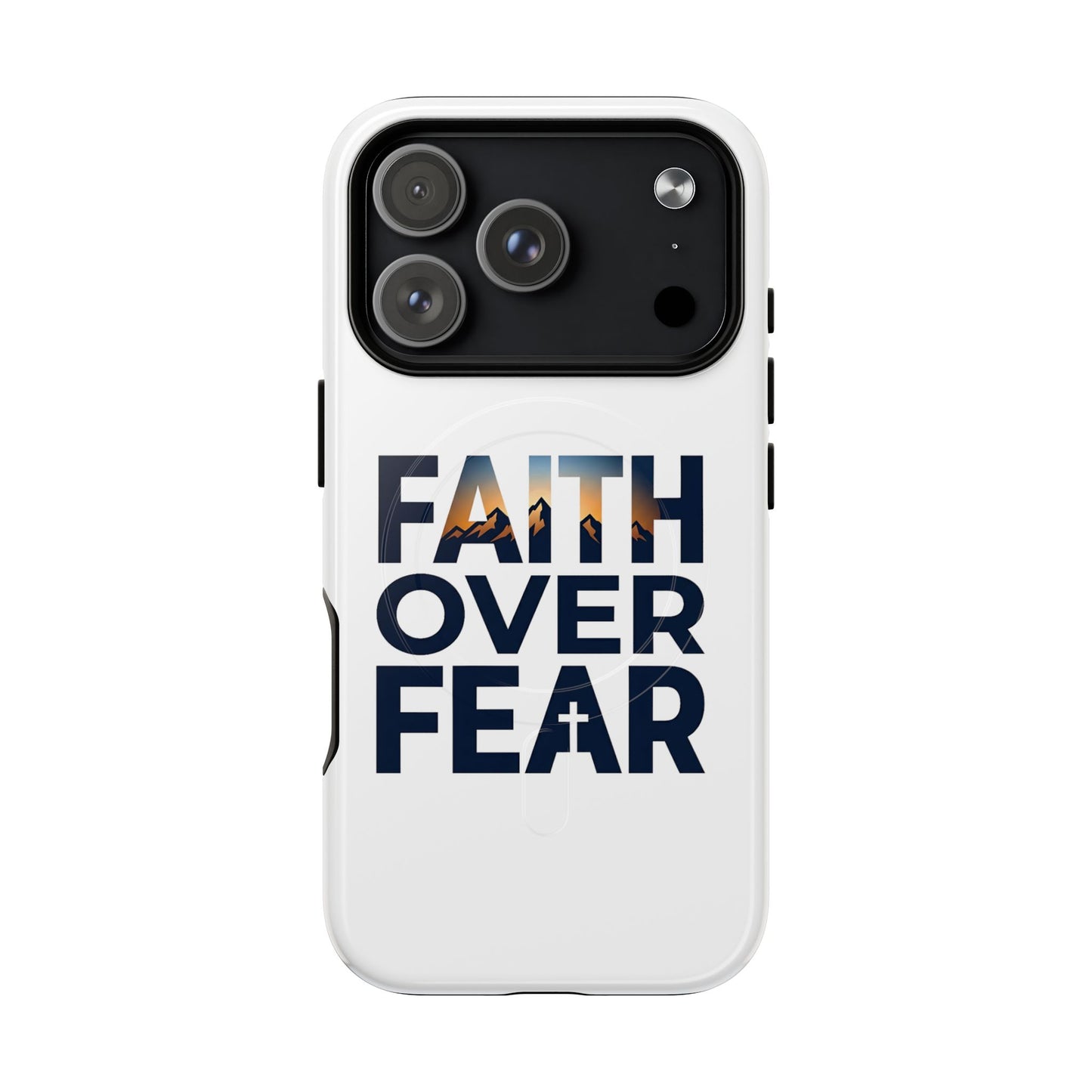 Phone Case — "Faith Over Fear" Tough Magnetic Protective Case