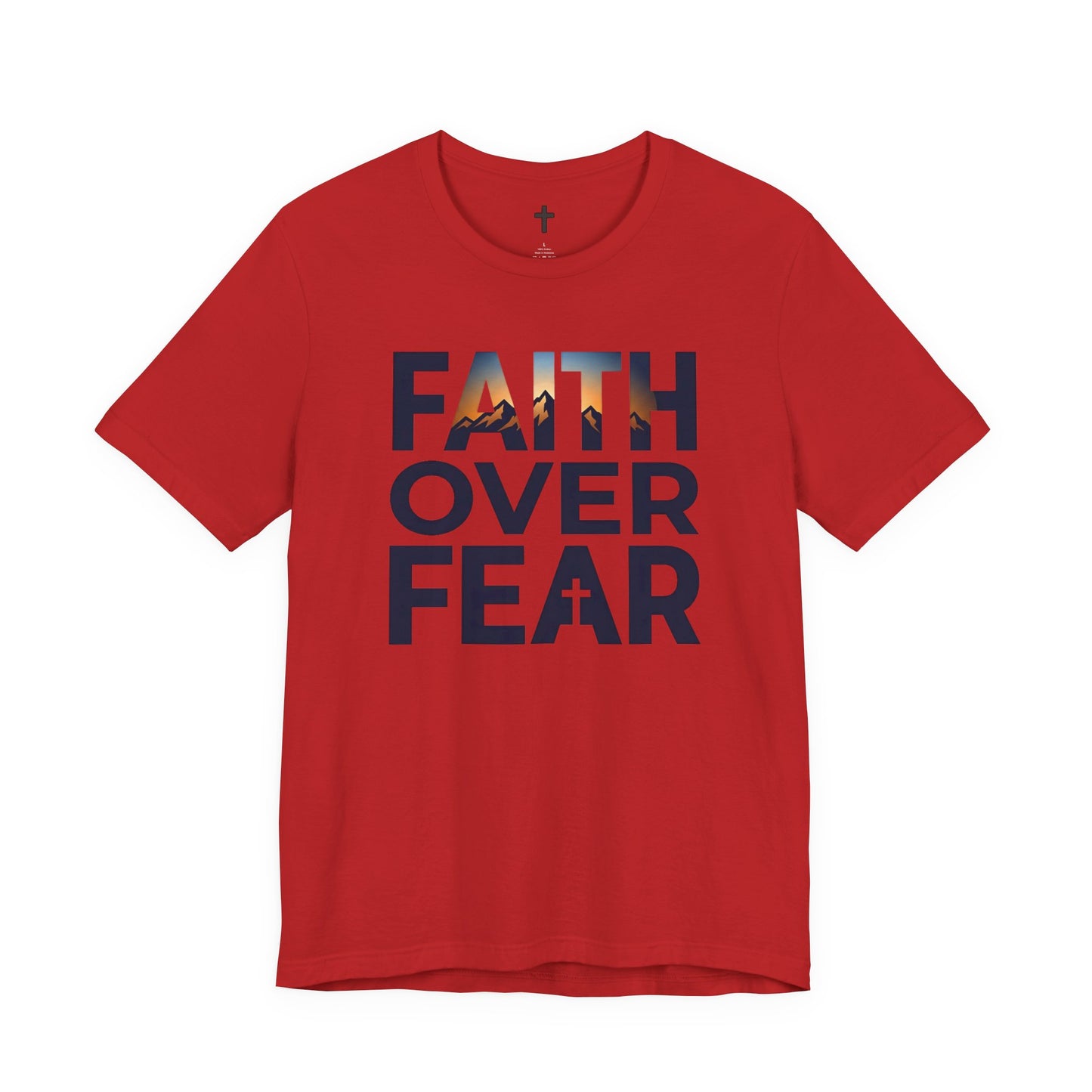 Faith Over Fear T-Shirt — Inspirational Christian Tee with Cross Graphic