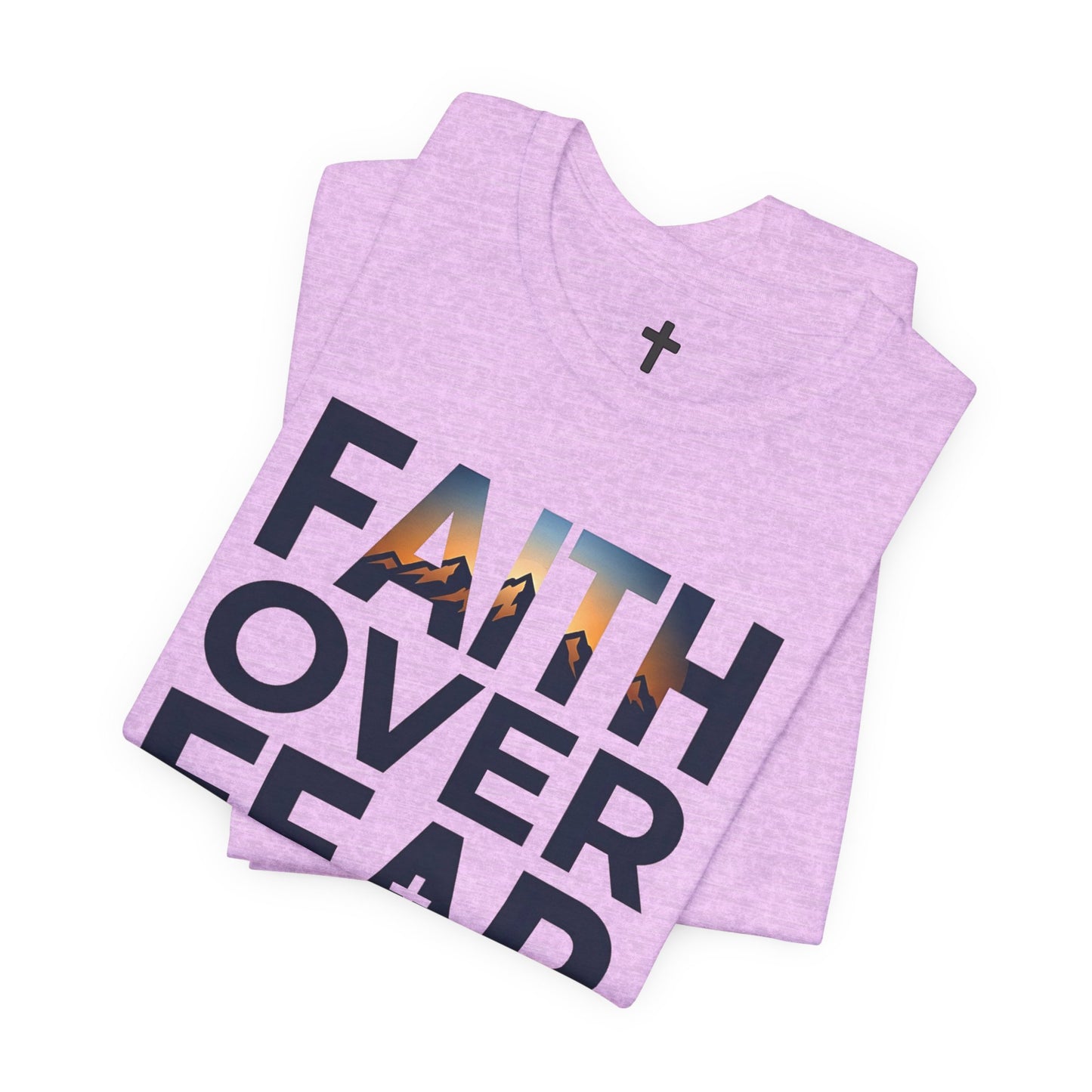 Faith Over Fear T-Shirt — Inspirational Christian Tee with Cross Graphic