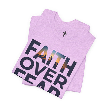 Faith Over Fear T-Shirt — Inspirational Christian Tee with Cross Graphic