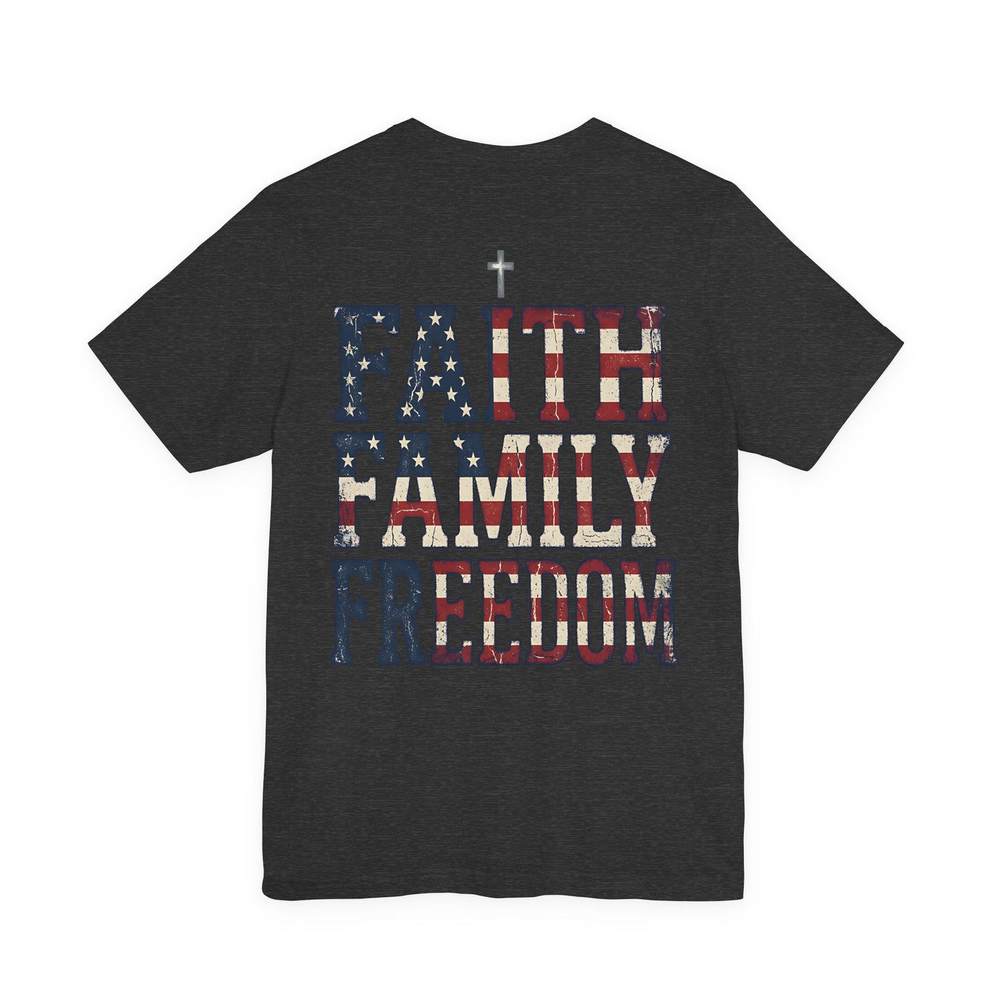 Faith Family Freedom T‑Shirt — American Flag Patriotic Tee