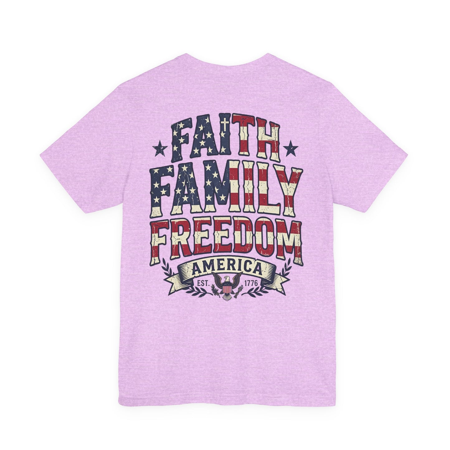 Faith Family Freedom Patriotic American Flag T-Shirt