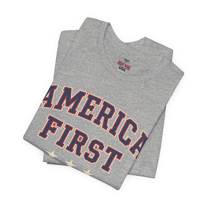 America First Graphic Tee — Patriotic USA Short Sleeve Shirt