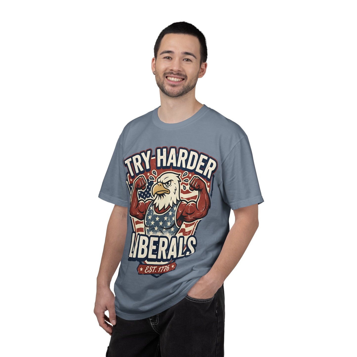 "Try Harder Liberals" T-Shirt — Patriotic Eagle Political Tee (Est. 1776)