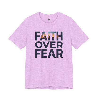 Faith Over Fear T-Shirt — Inspirational Christian Tee with Cross Graphic