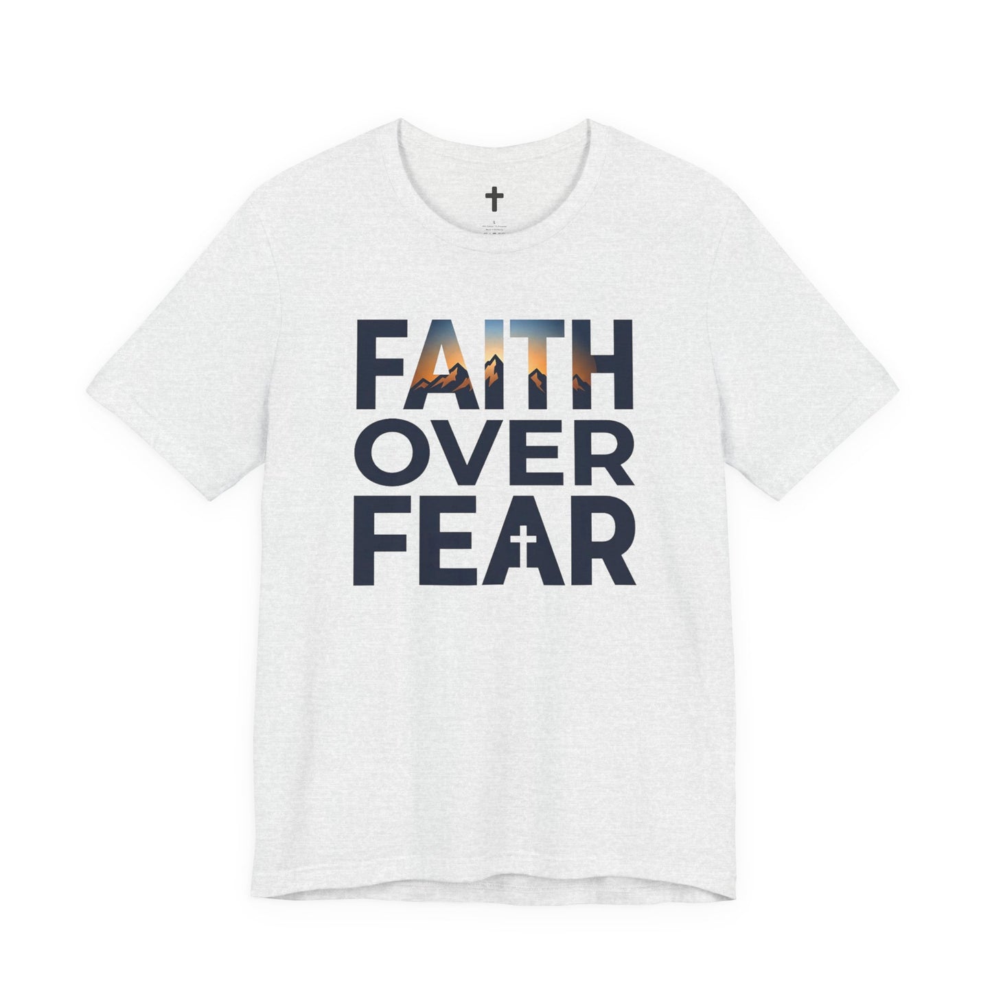 Faith Over Fear T-Shirt — Inspirational Christian Tee with Cross Graphic