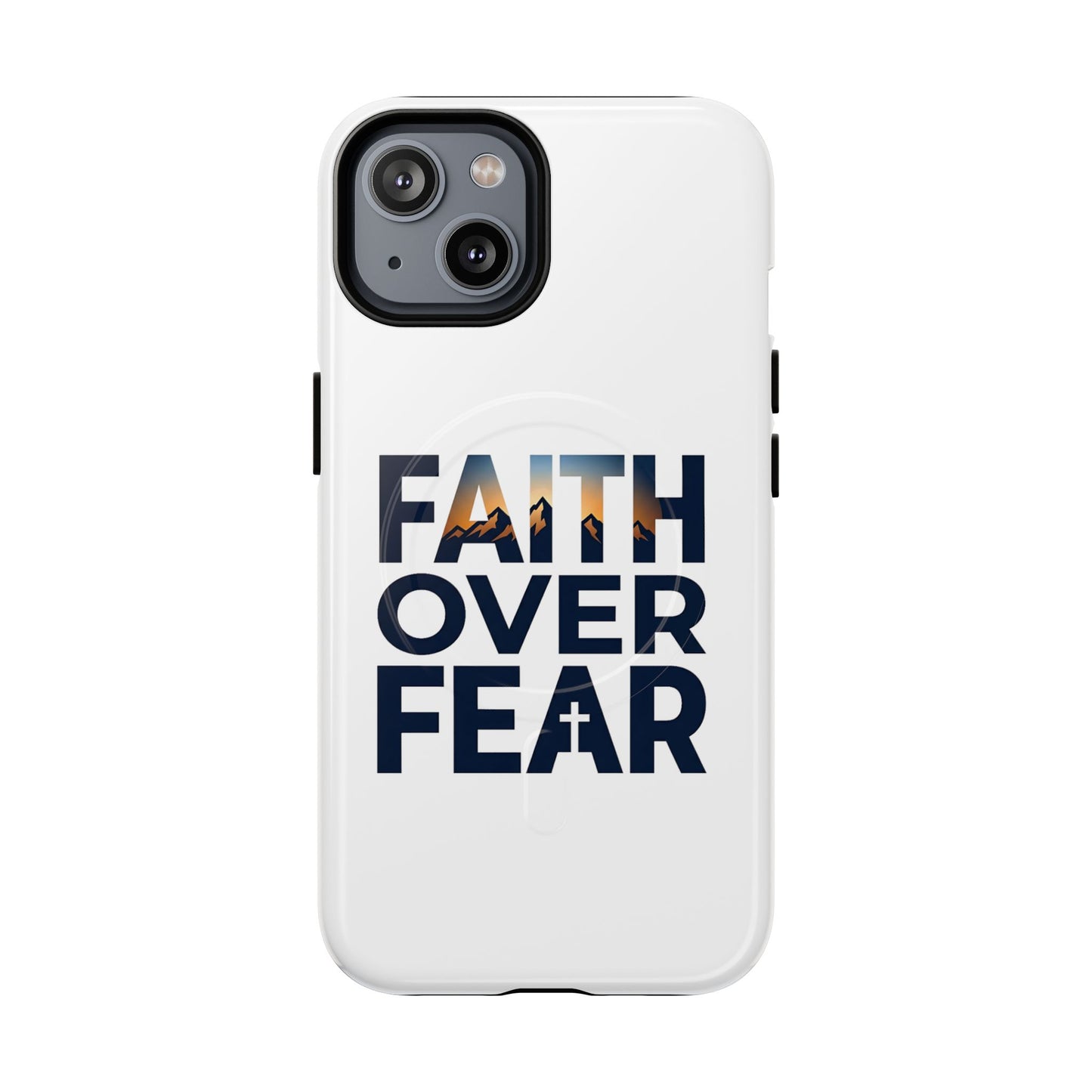 Phone Case — "Faith Over Fear" Tough Magnetic Protective Case
