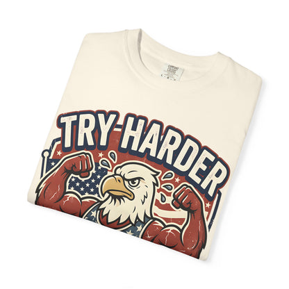 "Try Harder Liberals" T-Shirt — Patriotic Eagle Political Tee (Est. 1776)