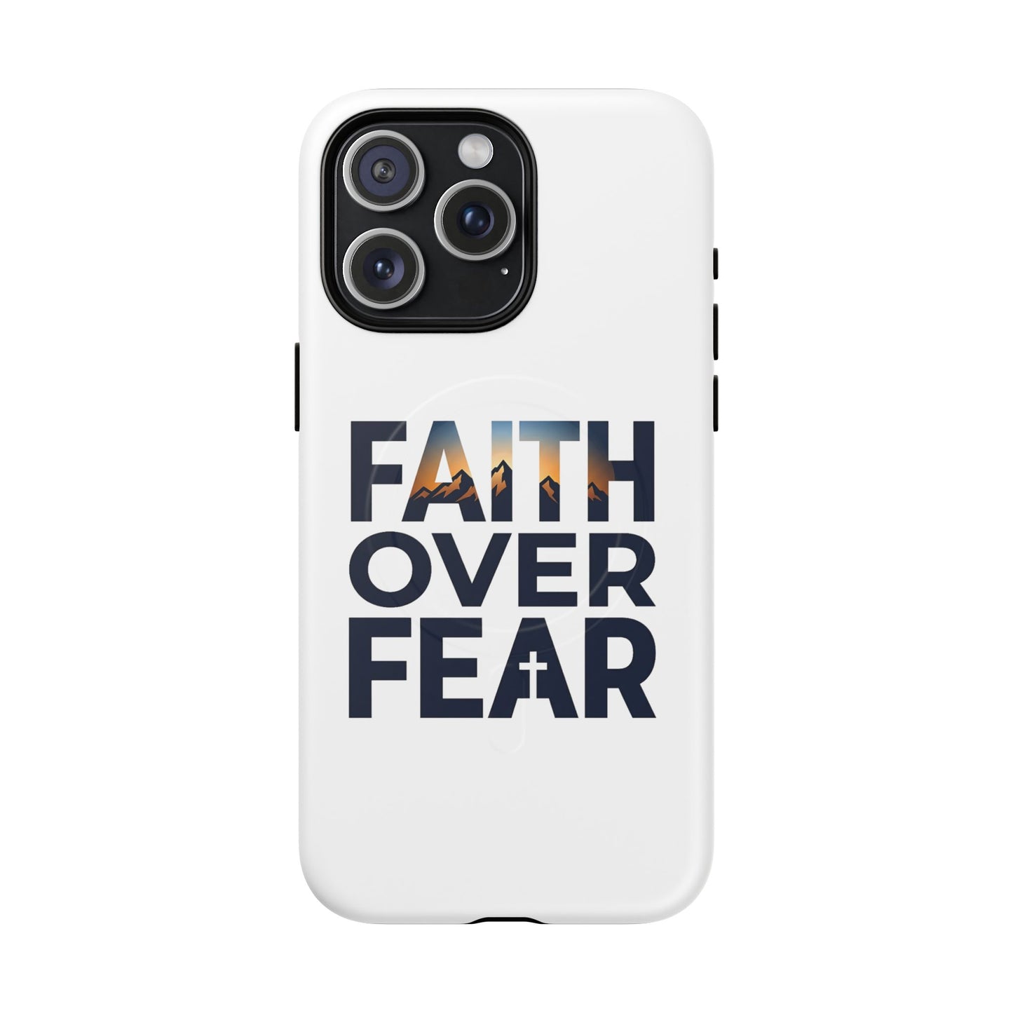 Phone Case — "Faith Over Fear" Tough Magnetic Protective Case