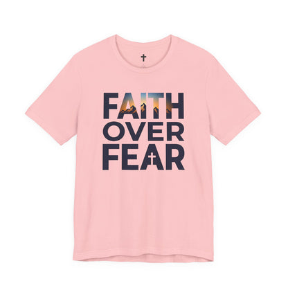 Faith Over Fear T-Shirt — Inspirational Christian Tee with Cross Graphic