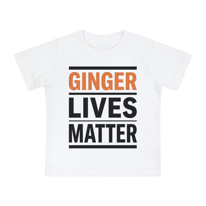 Baby T-Shirt — "Ginger Lives Matter" Funny Redhead Pride Infant Tee