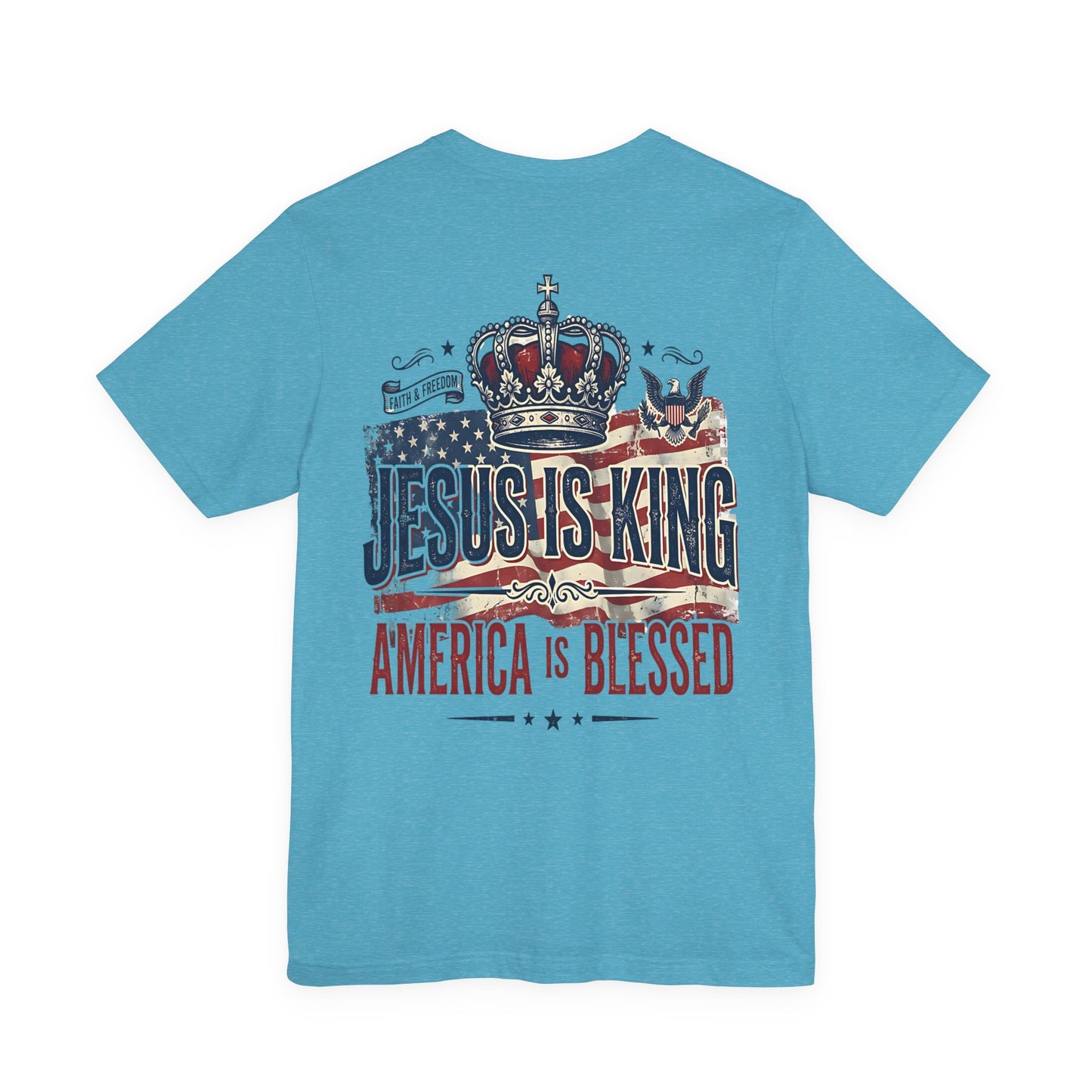 Jesus Is King Patriotic Christian T-Shirt