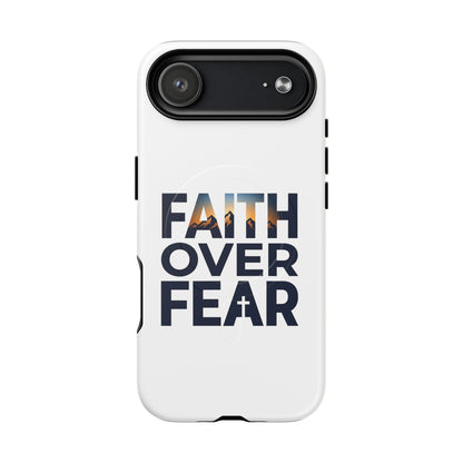 Phone Case — "Faith Over Fear" Tough Magnetic Protective Case