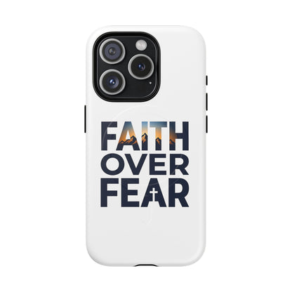 Phone Case — "Faith Over Fear" Tough Magnetic Protective Case