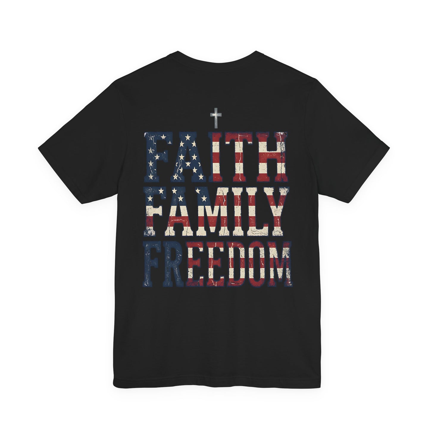 Faith Family Freedom T‑Shirt — American Flag Patriotic Tee