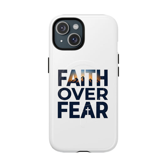 Phone Case — "Faith Over Fear" Tough Magnetic Protective Case
