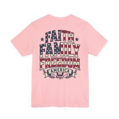 Faith Family Freedom Patriotic American Flag T-Shirt