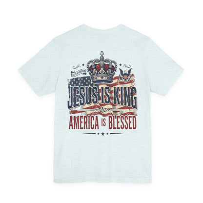Jesus Is King Patriotic Christian T-Shirt