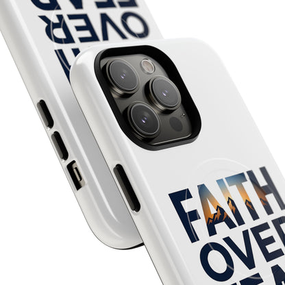 Phone Case — "Faith Over Fear" Tough Magnetic Protective Case