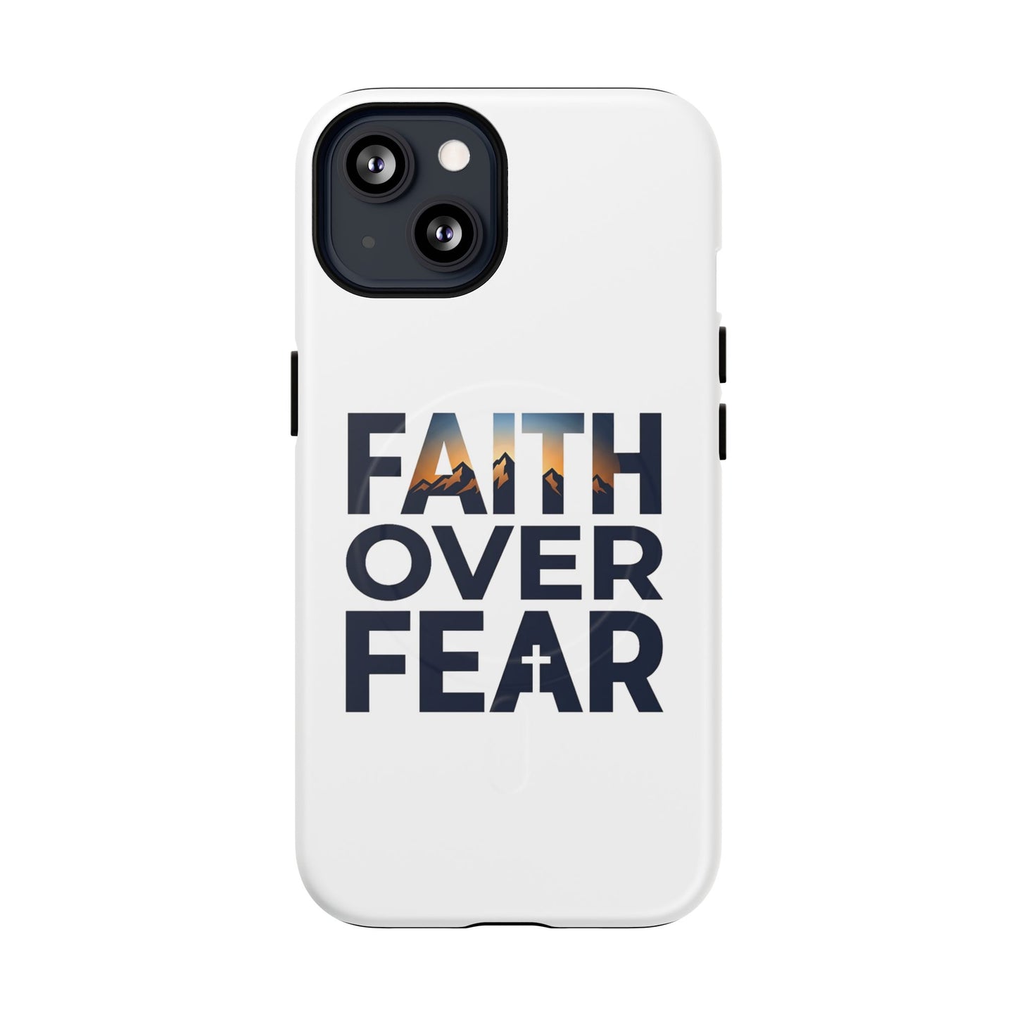 Phone Case — "Faith Over Fear" Tough Magnetic Protective Case