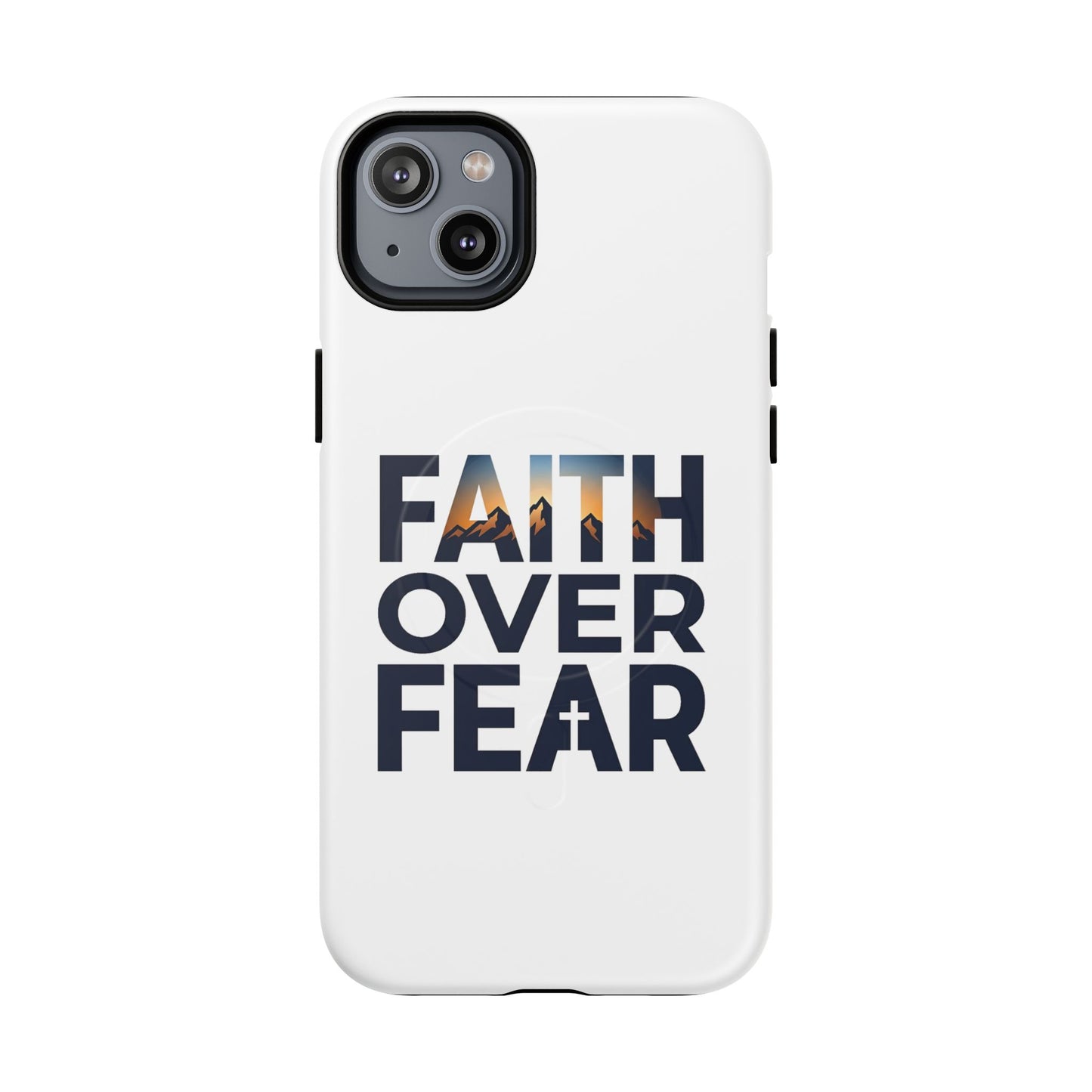 Phone Case — "Faith Over Fear" Tough Magnetic Protective Case