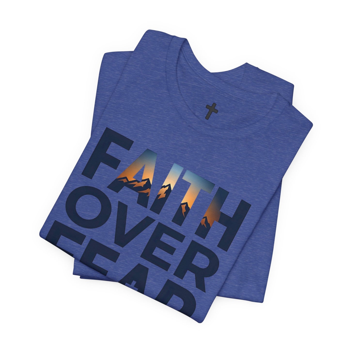 Faith Over Fear T-Shirt — Inspirational Christian Tee with Cross Graphic