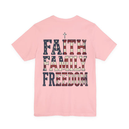 Faith Family Freedom T‑Shirt — American Flag Patriotic Tee