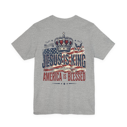 Jesus Is King Patriotic Christian T-Shirt