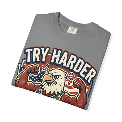 "Try Harder Liberals" T-Shirt — Patriotic Eagle Political Tee (Est. 1776)