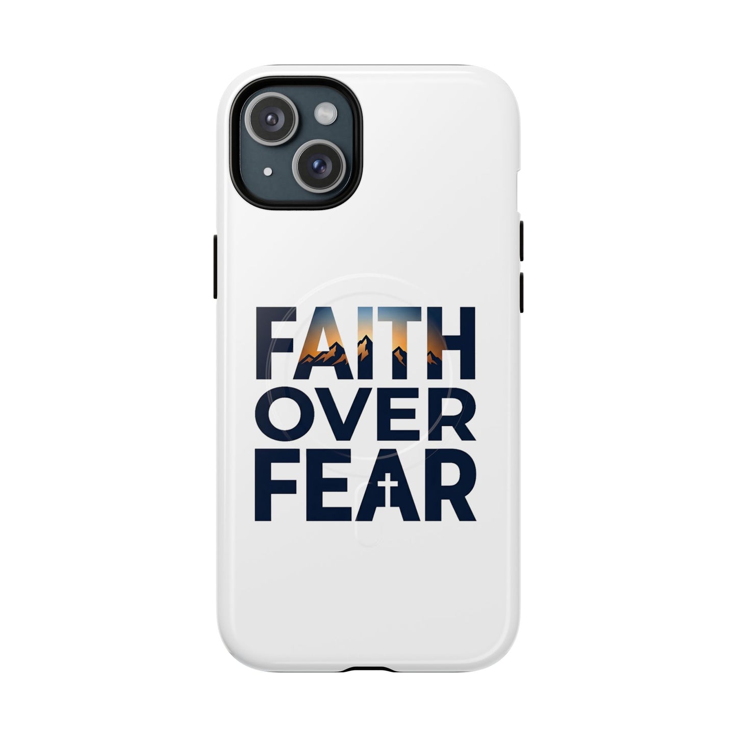 Phone Case — "Faith Over Fear" Tough Magnetic Protective Case