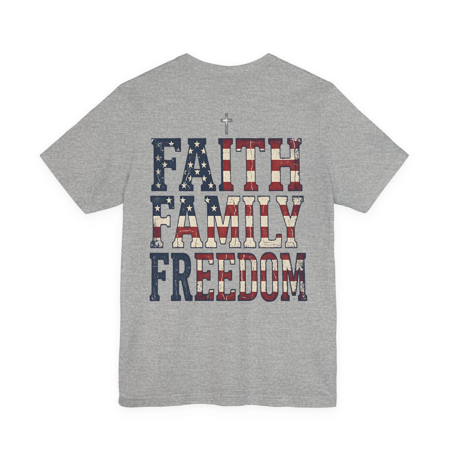 Faith Family Freedom T‑Shirt — American Flag Patriotic Tee