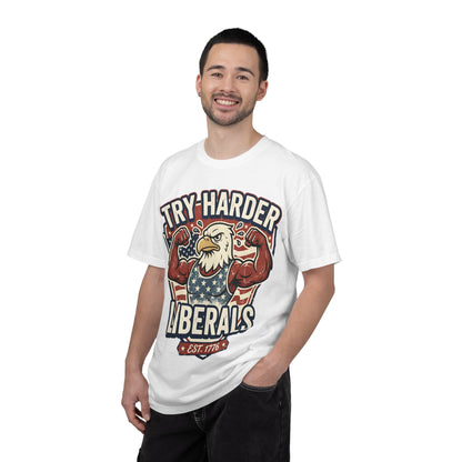 "Try Harder Liberals" T-Shirt — Patriotic Eagle Political Tee (Est. 1776)