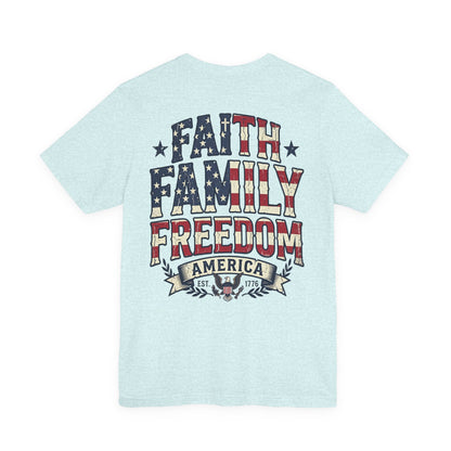 Faith Family Freedom Patriotic American Flag T-Shirt
