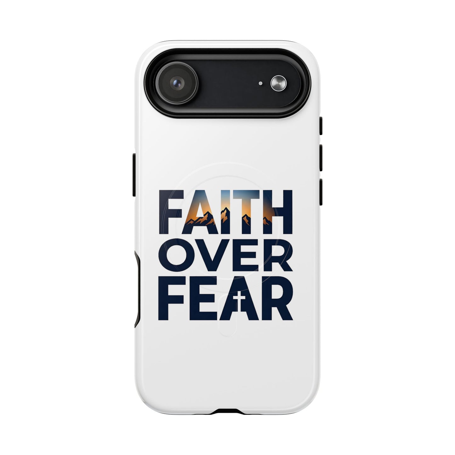 Phone Case — "Faith Over Fear" Tough Magnetic Protective Case